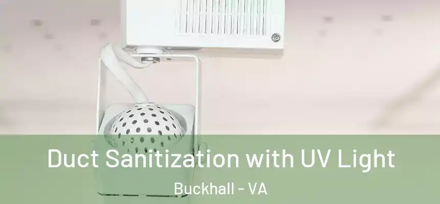  Duct Sanitization with UV Light Buckhall - VA