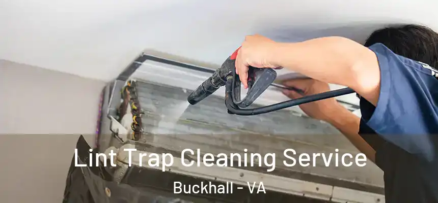  Lint Trap Cleaning Service Buckhall - VA