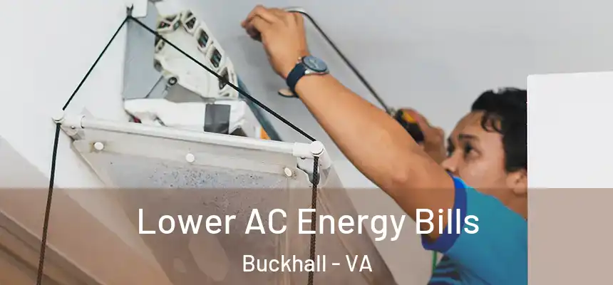  Lower AC Energy Bills Buckhall - VA