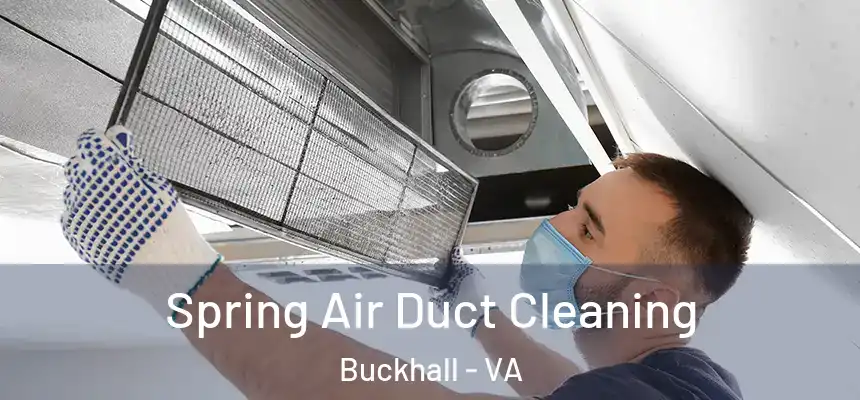  Spring Air Duct Cleaning Buckhall - VA