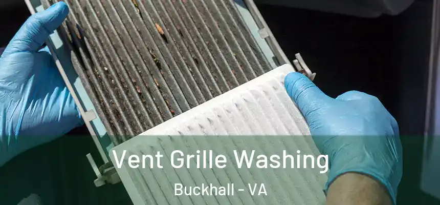  Vent Grille Washing Buckhall - VA