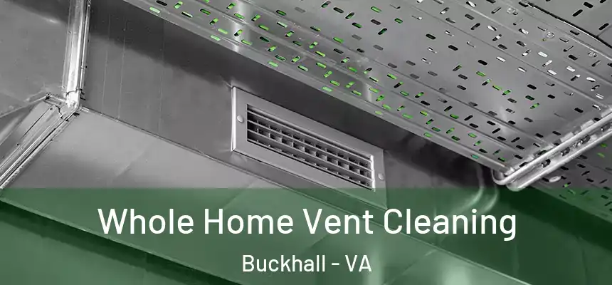  Whole Home Vent Cleaning Buckhall - VA